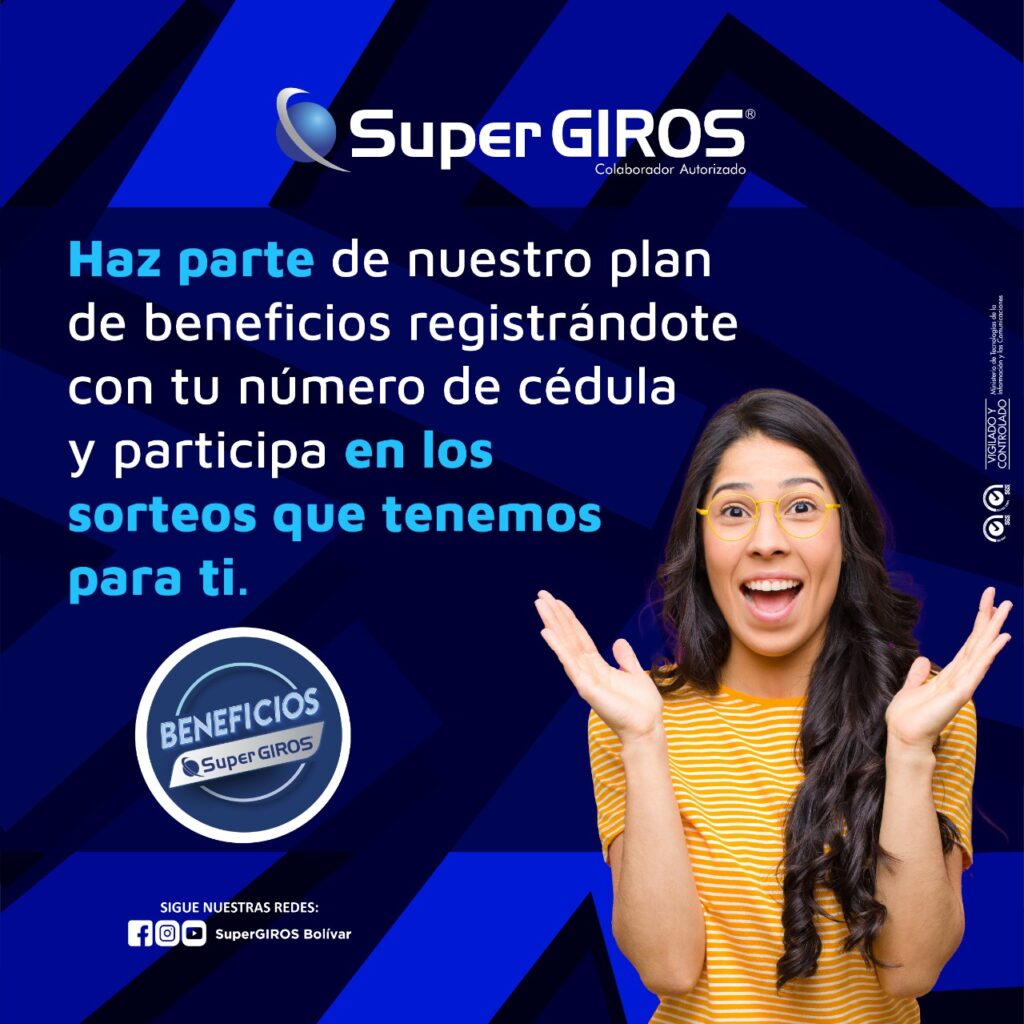 Registra tu cédula y haz parte de la familia SUPERGIROS con premios y beneficios