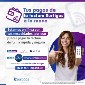 Ahora tus pagos de la factura de Surtigas en la palma de tu mano