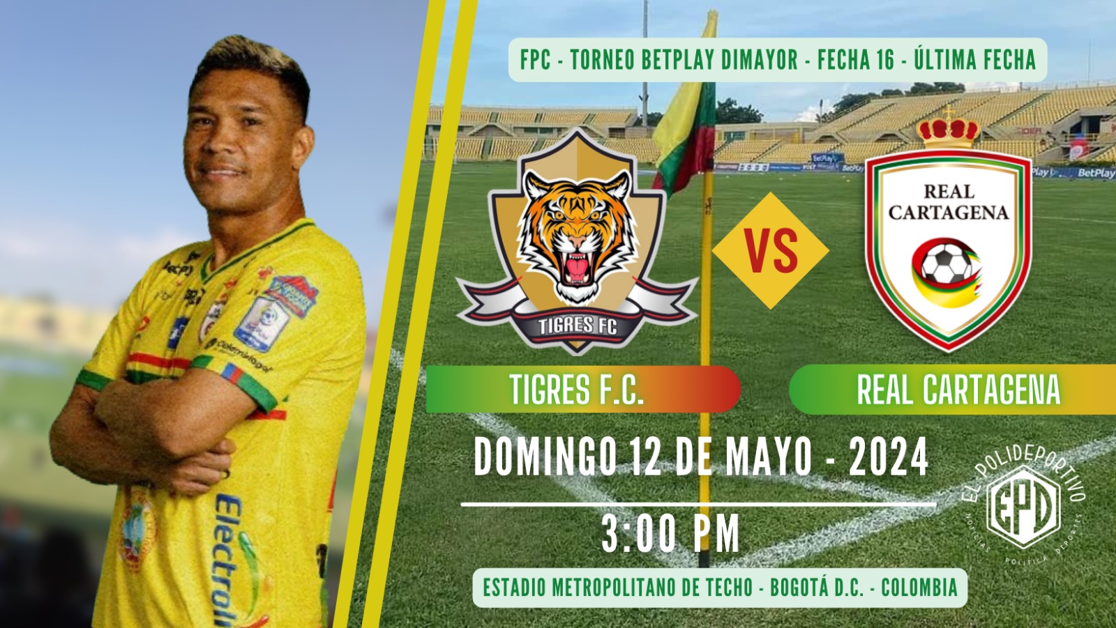 Así formará el Tigre FC de Bogotá y Real Cartagena en la última fecha ...