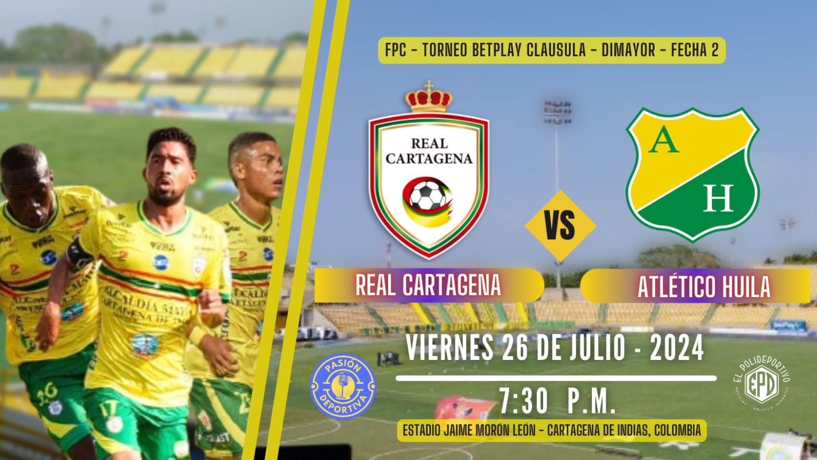 Nóminas confirmadas del Real Cartagena y el Atlético Huila en el primer ...