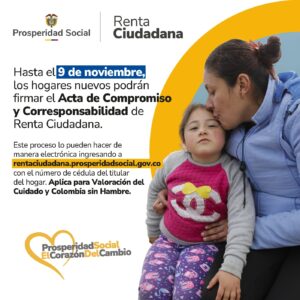 RENTA CIUDADANA: hasta este 9 de noviembre, los hogares nuevos podrán firmar el Acta de Compromiso