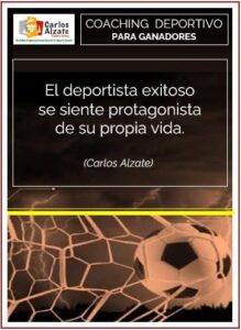 El deportista exitoso se siente protagonista...