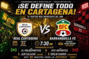 HOY ES EL DÍA: REAL CARTAGENA POR LA FINAL DE LA ‘B’ ANTE EL BARANQUILLA FC.